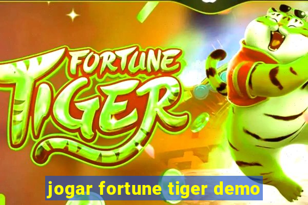 jogar fortune tiger demo